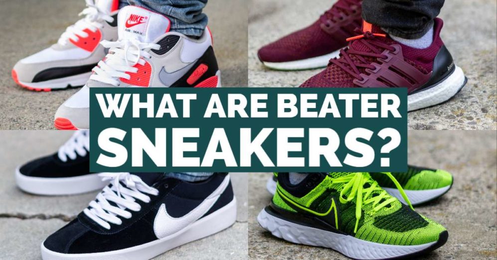 What Beater Sneakers Are