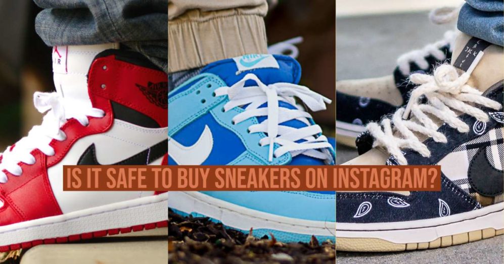 Is It Not Safe To Buy Sneakers On Instagram