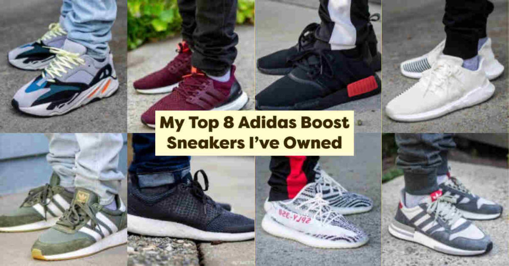 Top 8 Adidas Boost Sneakers I’ve Owned